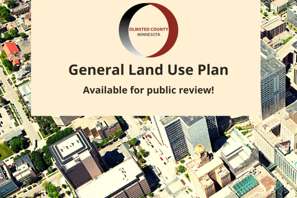 Olmsted County General Land Use Plan available for public review